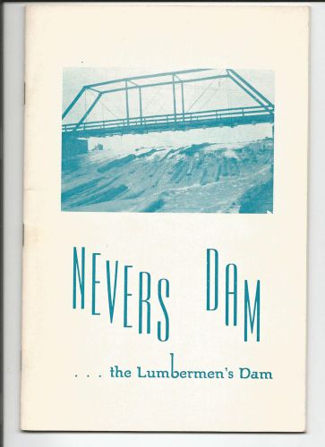 NEVERS DAM THE LUMBERMEN&#039;S DAM 1889-1955 ST, CROIX RIVER, MINNESOTA, WISCONSIN