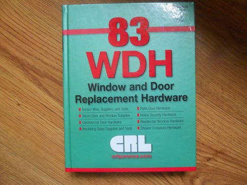 83 WDH Windo and  Door Replacement Hardware - 2007   HC