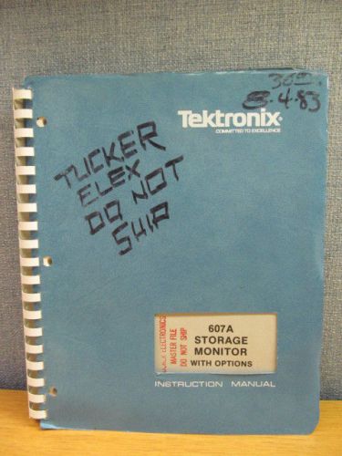 Tektronix 607A Storage Monitor/Opts Operating Maintenance Manual/schematics 5/80