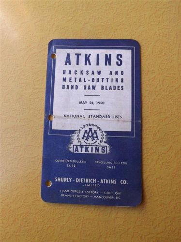 ATKINS HACKSAW METAL CUTTING BAND SAW BLADES SALESMAN MANUAL STANDARD LISTS 1950