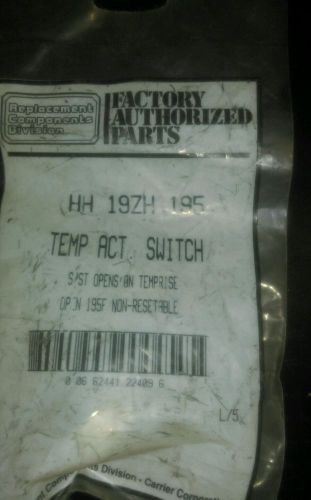 Carrier HH-19ZH-195 HH19ZH195 Temp Act Switch  Factory Authorized Parts