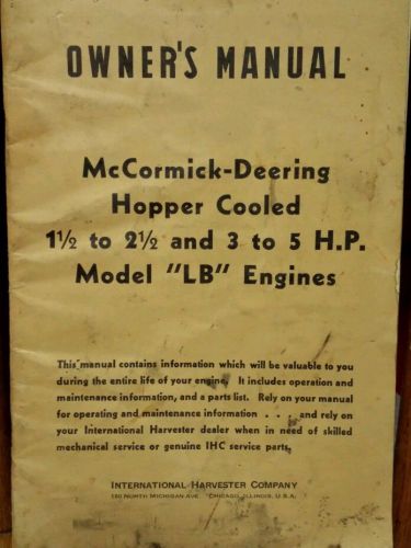 1941 Owners manual McCormick Deering Hopper Cooled Model LB Engines