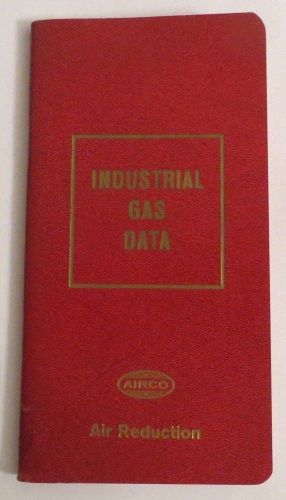 1962 INDUSTRIAL GAS DATA AIRCO  BOOKLET 3 1/2 X 6 3/4 SC 46 pp EXCELLENT