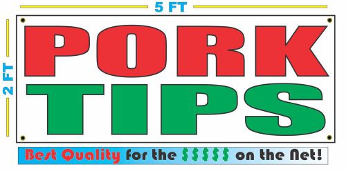 PORK TIPS Banner Sign NEW Larger Size Best Quality for The $$$ Fair Food