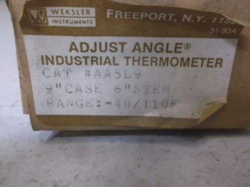 WEKSLER AA5L9 INDUSTRIAL THERMOMETER 9&#034; CASE 6&#034; STEM 40-110F *NEW IN A BOX*