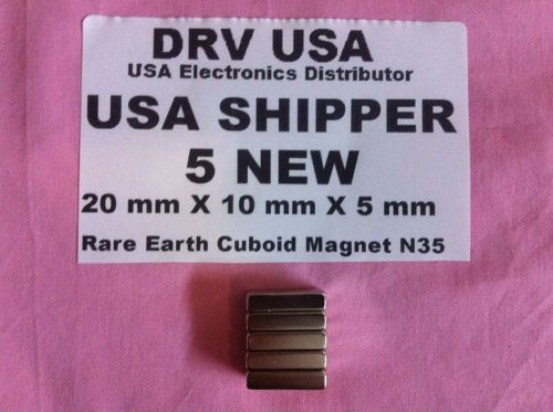 5 Pcs New 20 mm X 10 mm X 5 mm  Rare Earth Cuboid Magnet N35 USA Shipper USA
