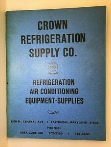 VINTAGE CATALOG:  CROWN REFRIGERATION SUPPLY CO., BALTIMORE, MD