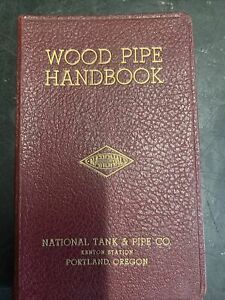 VINTAGE WOOD PIPE HANDBOOK BY NATIONAL TANK &amp; PIPE CO 1938
