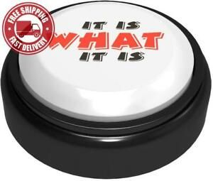 The Original CUSTOM EASY BUTTON -&#034;IT is What IT is&#034; Now Record Any 10 Second Mes