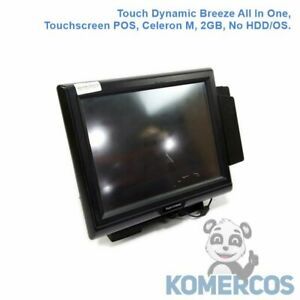 Touch Dynamic Breeze All In One,  Touchscreen POS ,Celeron M, 2GB, No HDD/OS &#034;C&#034;