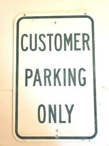 Original Metal Customer Parking Only Sign 18x12