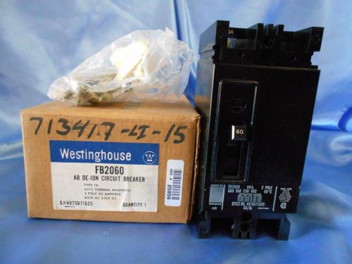 Westinghouse fb2060 circuit breaker ab de-ion, type fb 2 pole 60 amp 600 ac new for sale