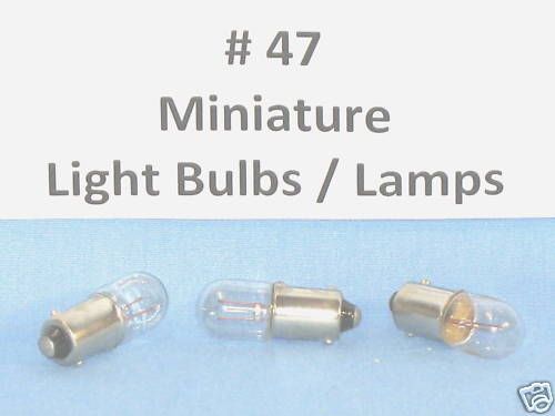 (Qty10) # 47 MINIATURE LAMP / BULB ~ # 47