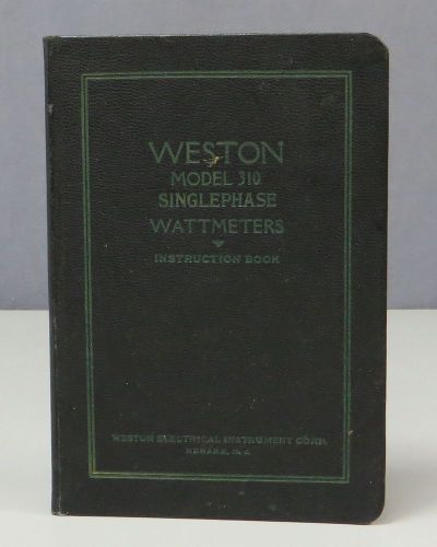 Weston Model 310 Singlephase Wattmeters Instruction Book