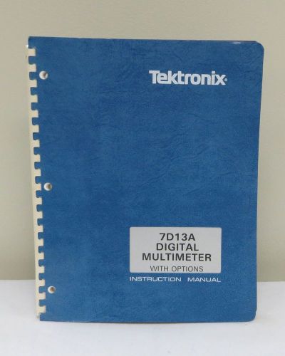 Tektronix 7D13A Digital Multimeter with Options Instruction Manual
