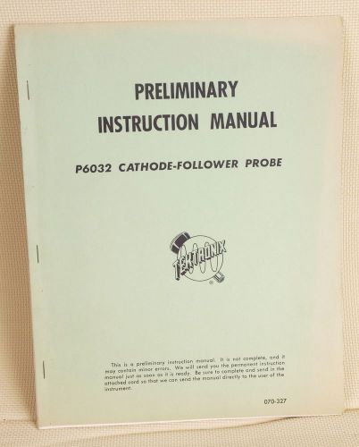 Tektronics Preliminary Manual P6032 Probe