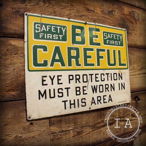 Vintage Stonehouse Signs Inc Safety First Eye Protection Caution Metal Sign