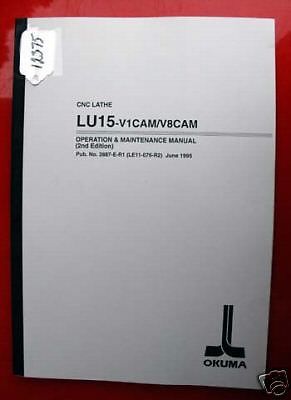 Okuma LU15-V1CAM/V8CAM Oper &amp; Maint. Manual 3887-E-R1 (LE11-076-R2) (Inv.12375)