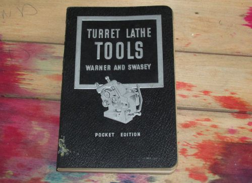 1938 TURRET LATHE TOOLS CATALOG REFERENCE BOOK MANUAL WARNER &amp; SWASEY,POCKET ED