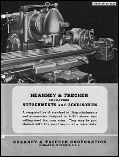 Kearney &amp; Trecker Attachments and Accessories Manual