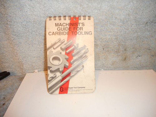 Machinists 12/26fp buy now famous greenfield &#034;guide to carbide tooling&#034; for sale