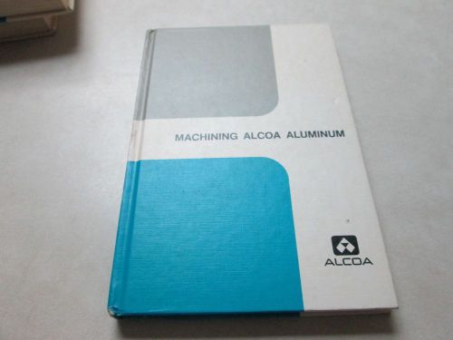 Machining Alcoa Aluminum , 1967