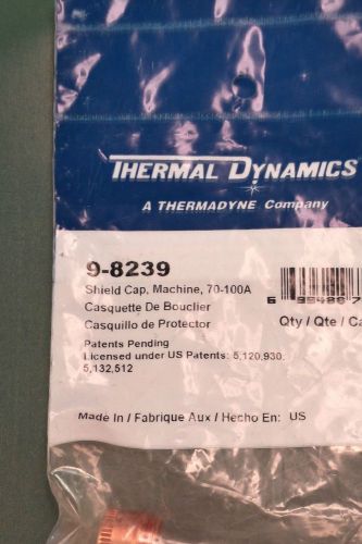 THERMAL DYNAMICS 9-8239 SHIELD CAP 70 -100 AMP FOR SL60 / SL100 TORCH PLASMA CUT