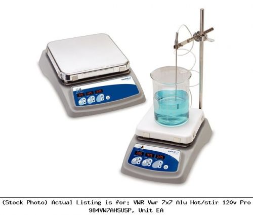 Vwr vwr 7x7 alu hot/stir 120v pro 984vw7ahsusp, unit ea laboratory apparatus for sale