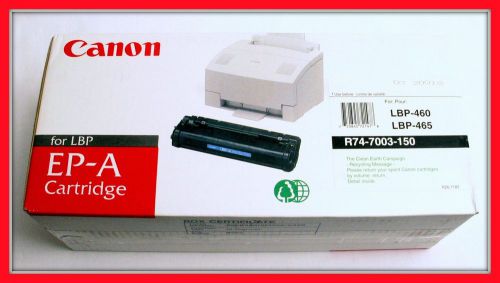 GENUINE Canon LBP-460, 465 660 EP-A Toner Cartridge R74-7003-150 *NEW*