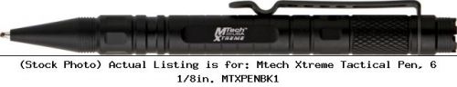 Mtech Xtreme Tactical Pen, 6 1/8in. MTXPENBK1: MXPENBK1