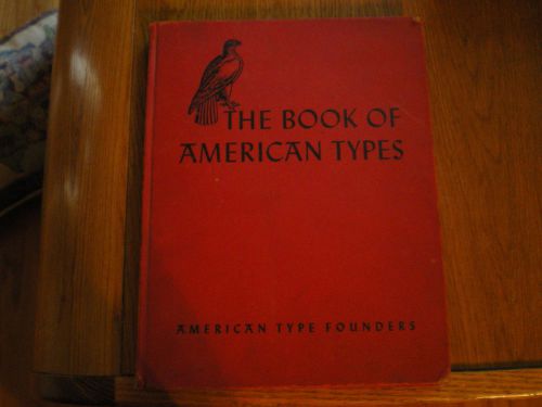 THE BOOK OF AMERICAN TYPES  1941  AMERICAN TYPE FOUNDERS