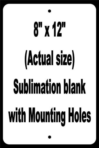 Lot Of 5 PARKING SIGN ALUMINUM SUBLIMATION BLANKS 8&#034; x 12&#034; w Holes FREE SHIPPING