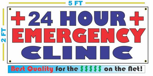 24 HOUR EMERGENCY CLINIC Banner Sign NEW Larger Size Best Price for The $$$$