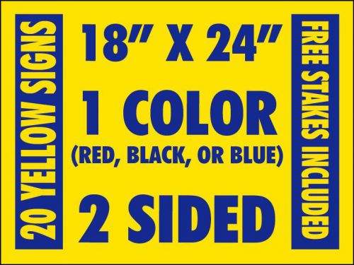 20 -24&#034;x18&#034; Business / Political Custom Yard Signs 2 Sided w/ Stakes &amp; FREE Ship