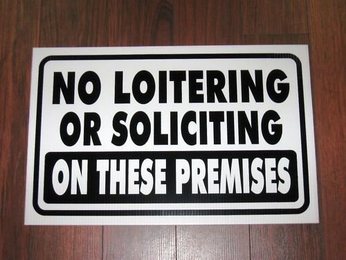 General Business Sign: No Loitering or Soliciting