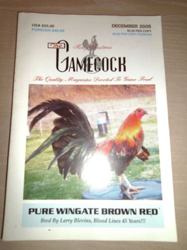 The Gamecock Gamefowl Magazine - December 2005