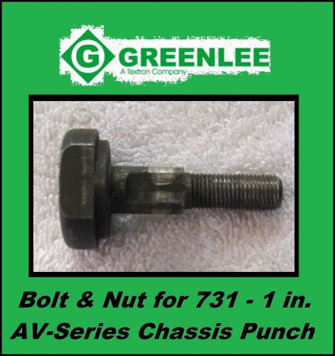 GREENLEE 731-1 IN BOLT &amp; NUT ONLY for AV-SERIES PUNCH (PUNCH &amp; DIE NOT INCLUDED)