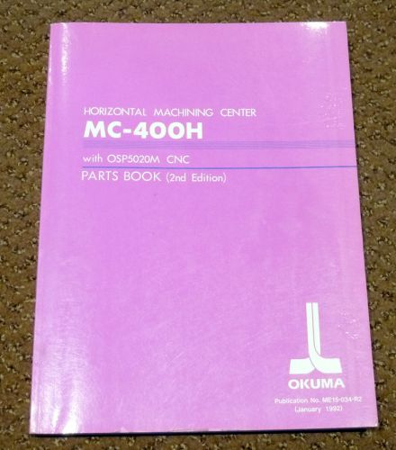Okuma MC-400H with OSP5020M CNC Parts Book, 2nd Ed.