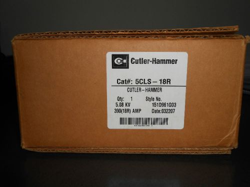 Cutler Hammer 5CLS-18R High Voltage Fuse, 390A, 5.08 KV New in Box