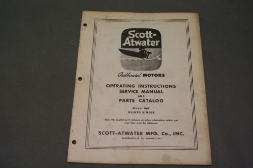 Scott-Atwater Model 467  Operating Instruction Service Manual  &amp; Parts Catalog