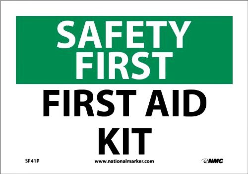 NMC SF41P OSHA Sign, &#034;SAFETY FIRST FIRST AID KIT&#034;, 10&#034; Width x 7&#034; Height, Pressu