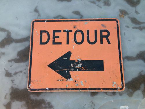 Detour (With Arrow Pointing Left) Road Sign Measures 30&#034;x24&#034;