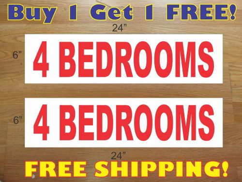 4 BEDROOMS 6&#034;x24&#034; REAL ESTATE RIDER SIGNS Buy 1 Get 1 FREE 2 Sided Plastic