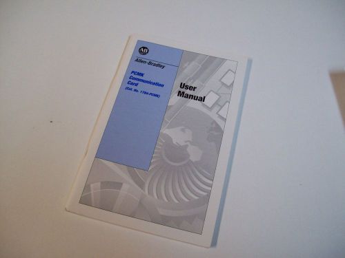ALLEN-BRADLEY 1784-6.5.19 USER MANUAL PCMK COMMUNICATION CARD 955118-93