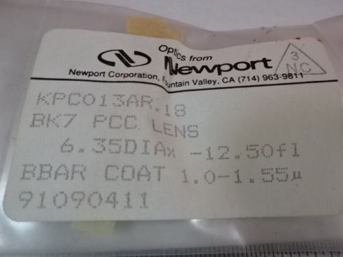 NEWPORT BK7 GLASS PCC LENS 6.35 mm DIA FL 12.5mm OPTICS AS PICTURED &amp;J1-A-04