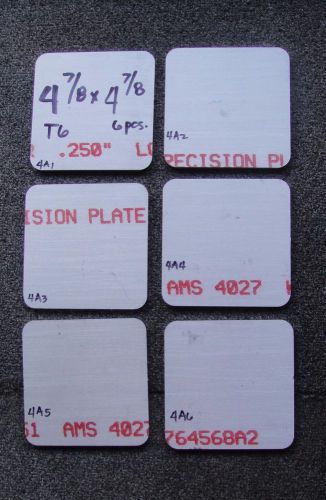 Lot 4A 6 Pcs 1/4” Aluminum Bar Plate 4-7/8x4-7/8 6061 T6 .25” Thk