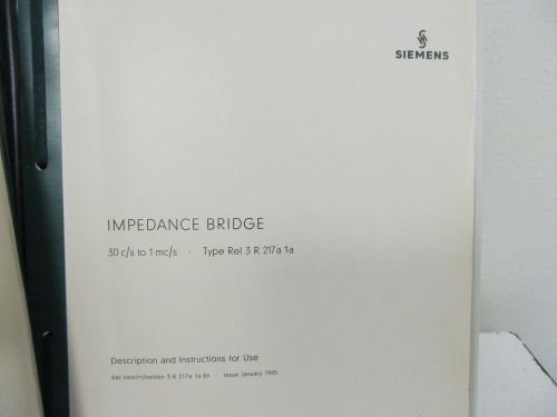 Siemens Impedance Bridge (Type Rel 3 R 217a 1a) Instruction Manual w/schematics