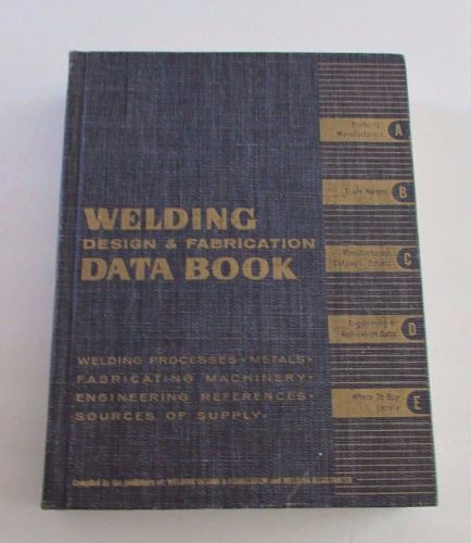 Vtg 1960/61 Welding Design &amp; Fabrication Data Book Manufacturing Engineering etc