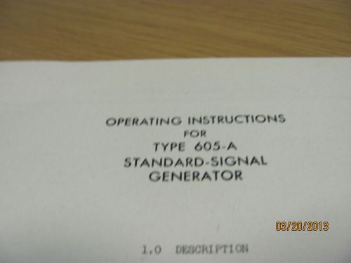 GENERAL RADIO MODEL 605-A: Stndrd Signal Generator - Oper. Instruct,schems Rev D