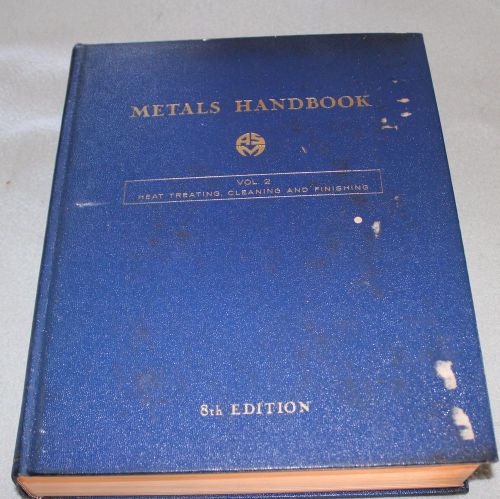 Metals Handbook Vol  2 Heat Treating, Cleaning and Finishing 8th Edition Lyman